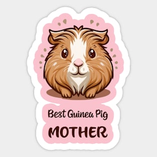 best guinea pig mother Sticker